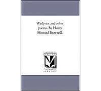 War-Lyrics And Other Poems. By Henry Howard Brownell.