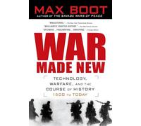 War Made New Max Boot (Auteur)