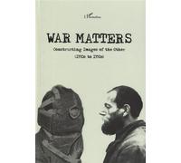 War matters Constructing Images of the Other - (1930s to 1950s) - Collectif - L'harmattan - broché - Essai