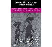War, Media, And Propaganda