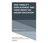 War, Mobility, Displacement And Their Impact On Higher Education
