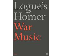 War Music: An Account of Books 1-4 and 16-19 of Homer's Iliad