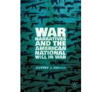 War Narratives And The American National Will In War