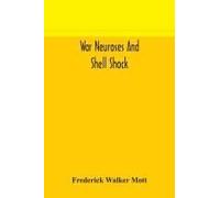 War Neuroses And Shell Shock