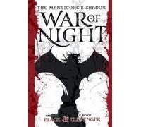 War Of Night: The Manticore's Shadow: Book One (The Manticore's Shadow (4 Books))