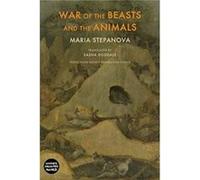 War of the Beasts and the Animals by Maria Stepanova Maria Stepanova (Auteur)