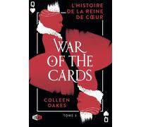 War of the cards l'histoire de la reine de coeur,3 - Colleen Oakes - Snag Eds - broché - Roman adolescent
