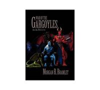 War Of The Gargoyles, Book One