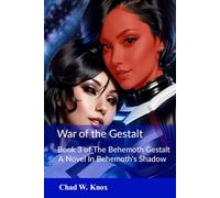 War of the Gestalt: Book 3 of The Behemoth Gestalt