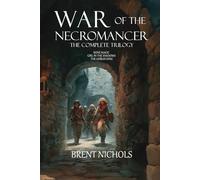 War of the Necromancer: The Complete Trilogy