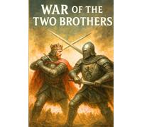 War of the Two Brothers: Portuguese Civil War