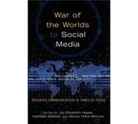 War of the Worlds to Social Media Edited by Wendy Hilton morrow Edited by Kathleen Battles (Auteur)