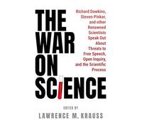 War on Science Renowned Scientists and Scholars Speak Out About Curr - G245z
