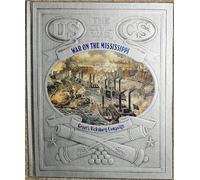 War on the Mississippi: Grant's Vicksburg Campaign