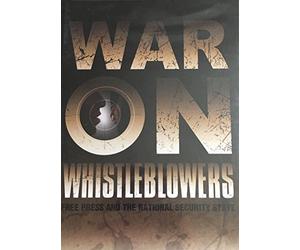 War on Whistleblowers: Free Press and the National