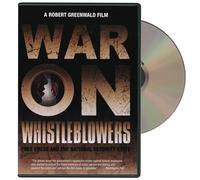 War on Whistleblowers: Free Press & The National