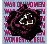 War on Women - Wonderful Hell (Oxblood/Black Splatter)