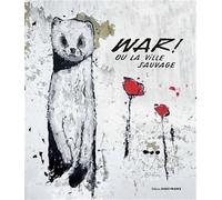 WAR! ou la ville sauvage