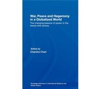 War Peace and Hegemony in a Globalized World by Chandra Chari Chandra Chari (Auteur)