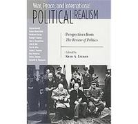 War, Peace, and International Political Realism, The Review of Politics Series
