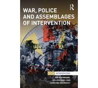 War, Police And Assemblages Of Intervention