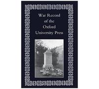 War Record Of The University Press, Oxford