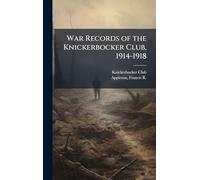 War Records of the Knickerbocker Club, 1914-1918