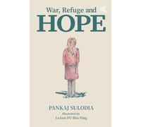 War, Refuge and Hope