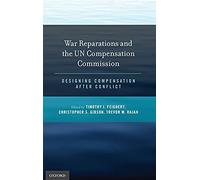 War Reparations And The Un Compensation Commission