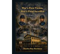 War’s First Victim, War’s Final Sacrifice: From Hough to Williams