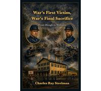 War’s First Victim, War’s Final Sacrifice: From Hough to Williams