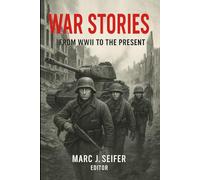 War Stories: From WWII to the Present