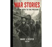 War Stories: From WWII to the Present