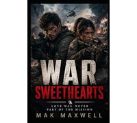 WAR SWEETHEARTS: Love Was Never Part of the Mission