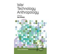 War, Technology, Anthropology