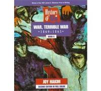 War, Terrible War, Hakim, Joy. History of Us (1999), Bk. 6. Joy Hakim (Auteur)