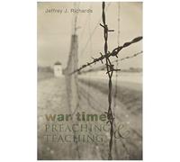 War Time Preaching And Teaching