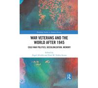 War Veterans And The World After 1945