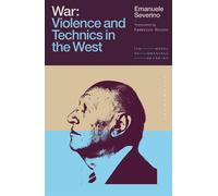 War Violence and Technics in the West - Emanuele Severino - Bloomsbury Academic - ebook (ePub) - Livre