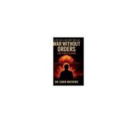 War Without Orders : The First Strike Paperback Book By Dr. Subin Mathews