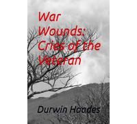 War Wounds: Cries of the Veteran