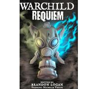 Warchild Requiem - Brandon Logan - Logan HQ - ebook (ePub) - Livre