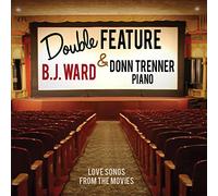 WARD,B.J. - Double Feature: Love Songs from the Movies