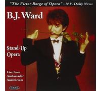 Ward, B.J. - Stand-Up Opera