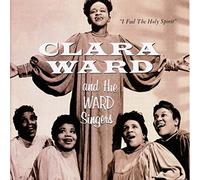 Ward, Clara - I Feel The Holy Spirit (CD) [Import]