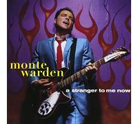 Warden, Monte - Stranger to Me Now