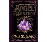 Wardens of the Mountains: Angel of Salvation (Book 2)