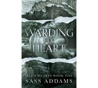 Warding Her Heart Isle's Hearts, #1 - Sass Addams - Sass Addams - ebook (ePub) - Livre