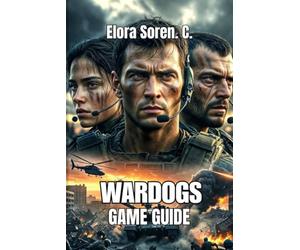 WARDOGS GAME GUIDE: Master Strategic Economy Management, and Squad Communication