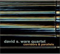 Ware, David S. Quartet - Corridors & Parallels by Ware, David S. Quartet (2001) Audio CD